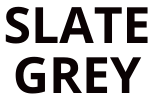 Slate Grey